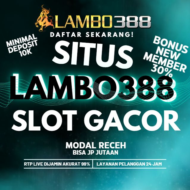 Lambo388 || Situs Slot Online 24 Jam Terlengkap Server Luar Negri