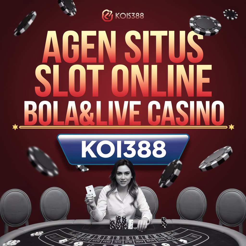 Agen Situs Slot Online Bola dan Live Casino