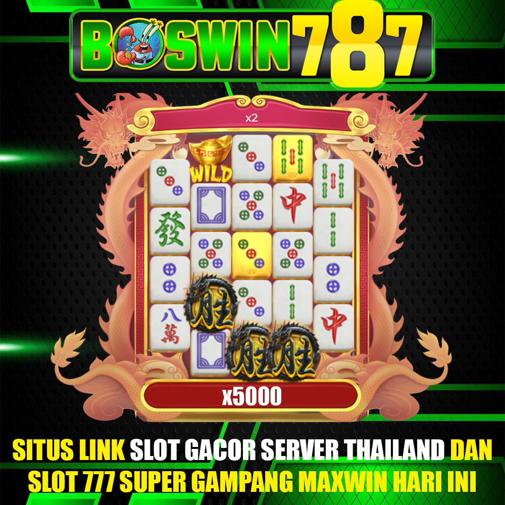 BOSWIN787 » Situs Link Slot Gacor Server Thailand dan Slot 777 Super Gampang Maxwin Hari Ini