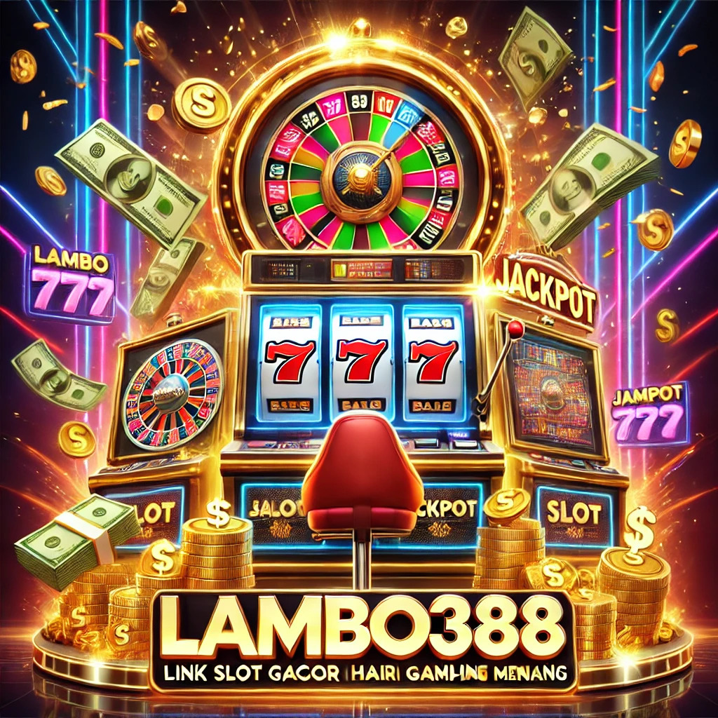 Lambo388 - Situs Link Slot Gacor Hari Ini Online Gampang Menang